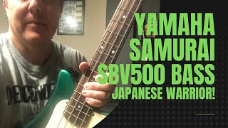 Video thumbnail for Yamaha Samurai Bass SBV500 - Japanese Warrior by Paul Green