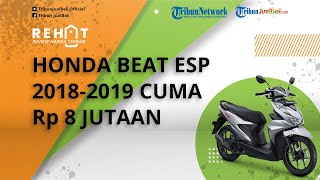 REHAT: Honda Beat eSP Lansiran Tahun 2018-2019 Cuma Rp 8 Jutaan