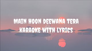Download lagu Main Hoon Deewana Tera Karaoke | Arijit Singh mp3