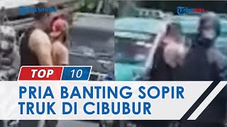 Viral Pria Kekar Banting dan Tendang Sopir Truk di Cibubur, Saksi Kernet Juga Dianiaya Pas Melerai