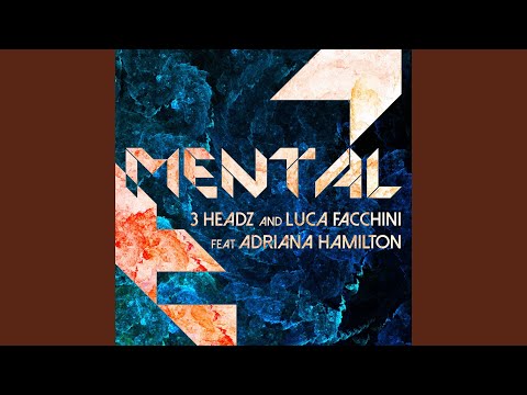 Mental (feat. Adriana Hamilton) (Gianrico Leoni Remix)