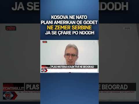 Kosova ne Nato/ Plani Amerikan që godet në zemër Serbisë