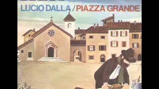 Lucio Dalla - Piazza Grande