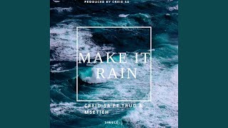 Make It Rain