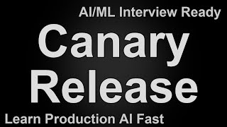 Canary Release in AI Systems Explained in 60 Seconds | Safer Model Rollouts