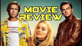 Once Upon A Time In Hollywood - Movie Review