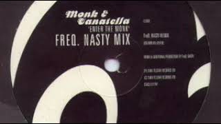 Monk & Canatella ‎– Enter The Monk (Freq Nasty Mix)