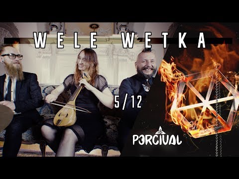 Percival - Slava III - Wele Wetka (Video 5 / 12)