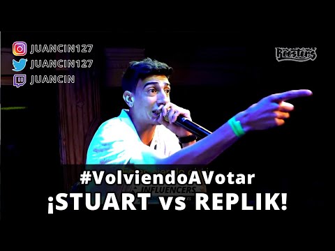 #VolviendoAVotar - ¡STUART vs REPLIK!