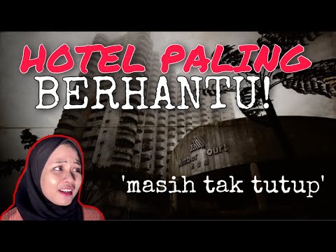 5 HOTEL PALING BERHANTU DI MALAYSIA YANG MASIH DIDIAMI!