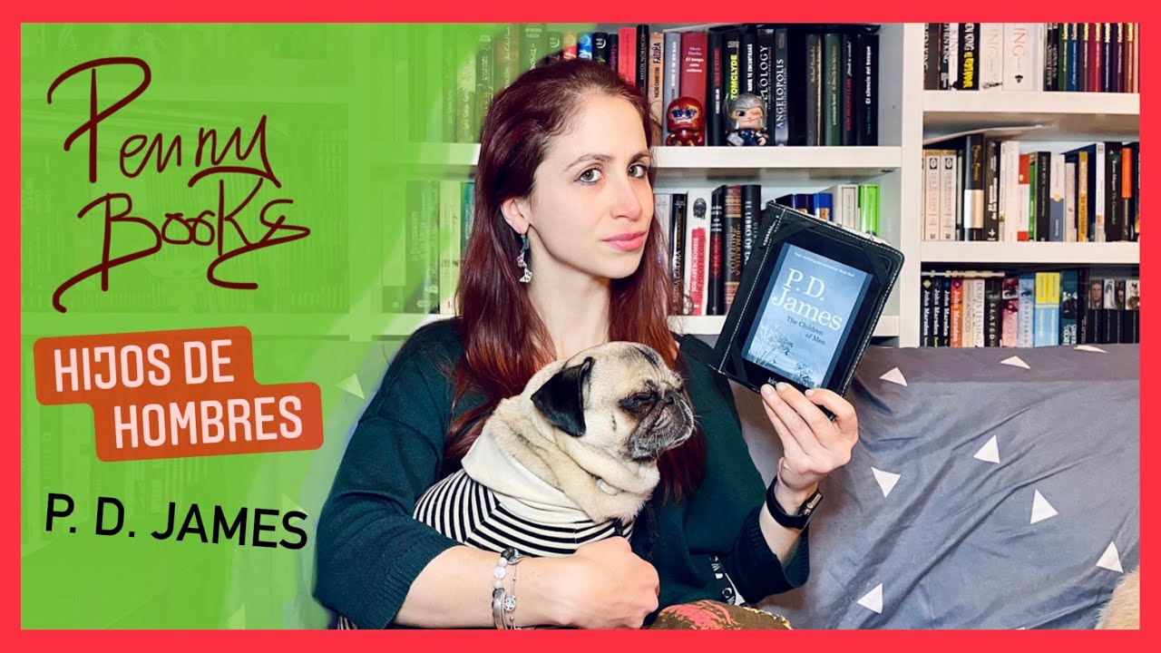 📚 RESEÑA 📖| Hijos de hombres - P. D. James | PENNYLINE