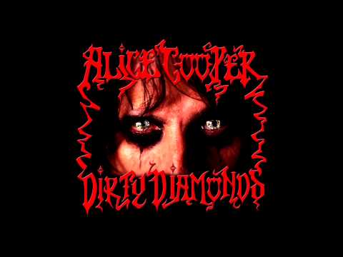 Alice Cooper - Dirty Diamonds (Dirty Diamonds) ~ Audio