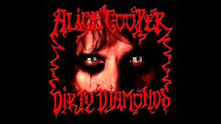 Alice Cooper - Dirty Diamonds (Dirty Diamonds) ~ Audio