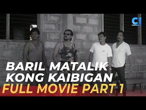 ‘Baril Matalik Kong kaibigan’ FULL MOVIE Part 1 Dick Israel, Odette Khan Cinema One
