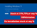 Windows Installation Stuck At 35 99 100 68 Or Any Percentage Fix Windows Installation Stuck