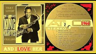 King Curtis - And I Love Her