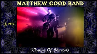 MATTHEW GOOD BAND - Change Of Season