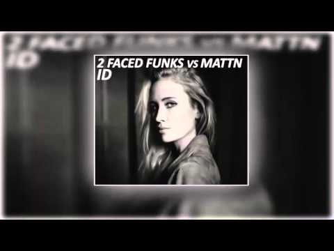 2 Faced Funks vs MATTN -  ID