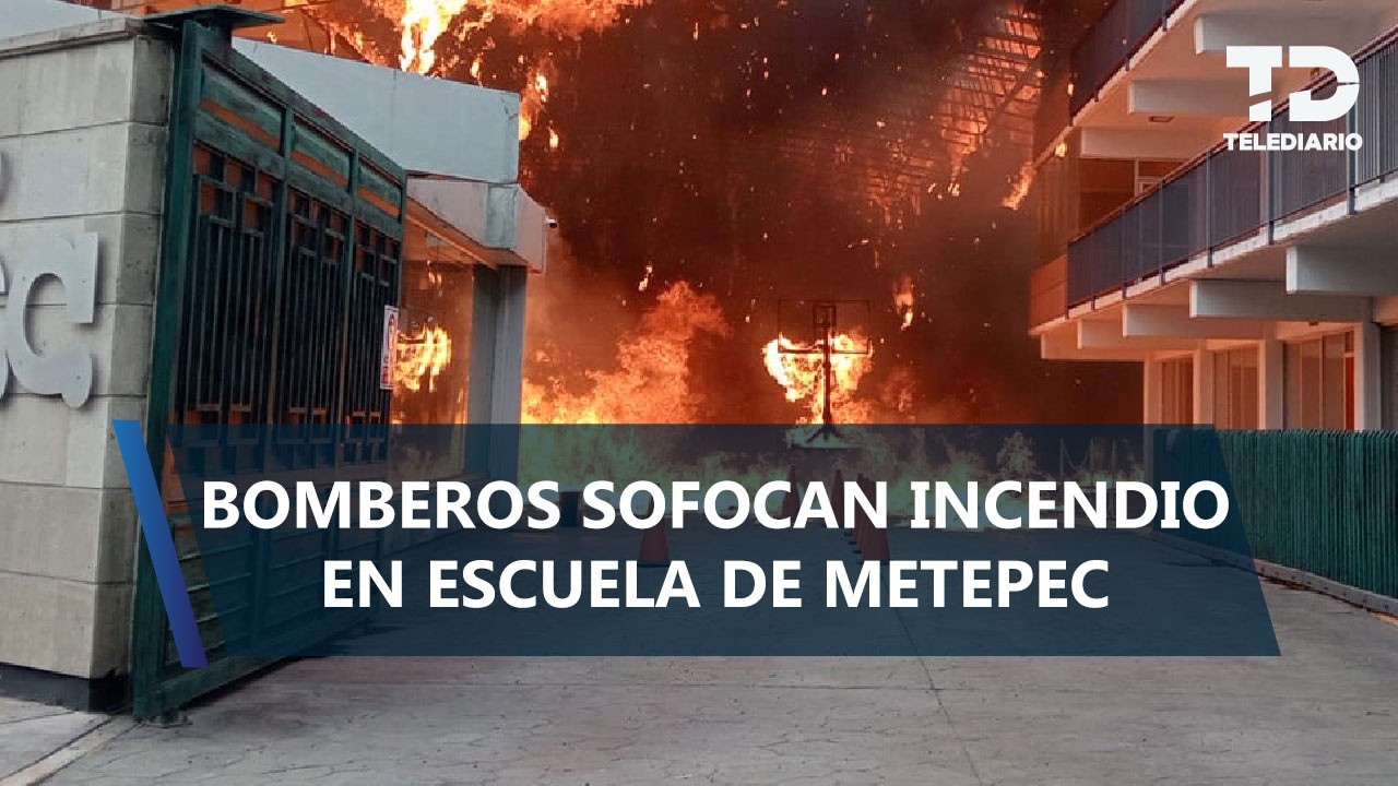 Escuela de Metepec, Edomex, se prende en llamas; no hay personas heridas