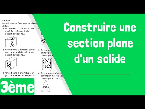 Comment construire une section plane d'un solide ?
