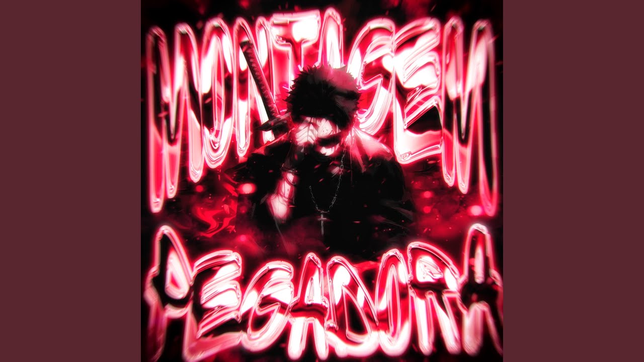 MONTAGEM PEGADORA (Slowed)