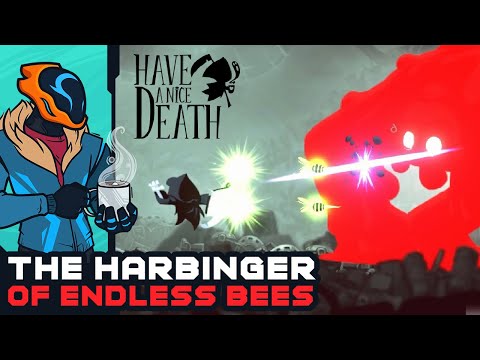 The Harbinger Of Endless Bees! - Have A Nice Death [Fast Food Update | Sponsored]