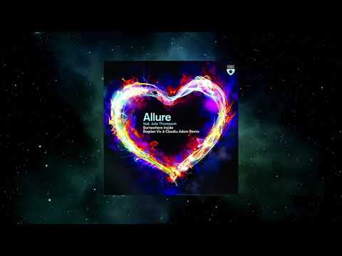 Allure Feat. Julie Thompson - Somewhere Inside (Bogdan Vix & Claudiu Adam Extended Remix)