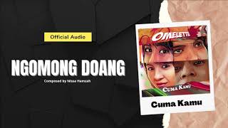 Download lagu Omelette - Ngomong Doang mp3 Download lagu Omelette - Ngomong Doang mp3