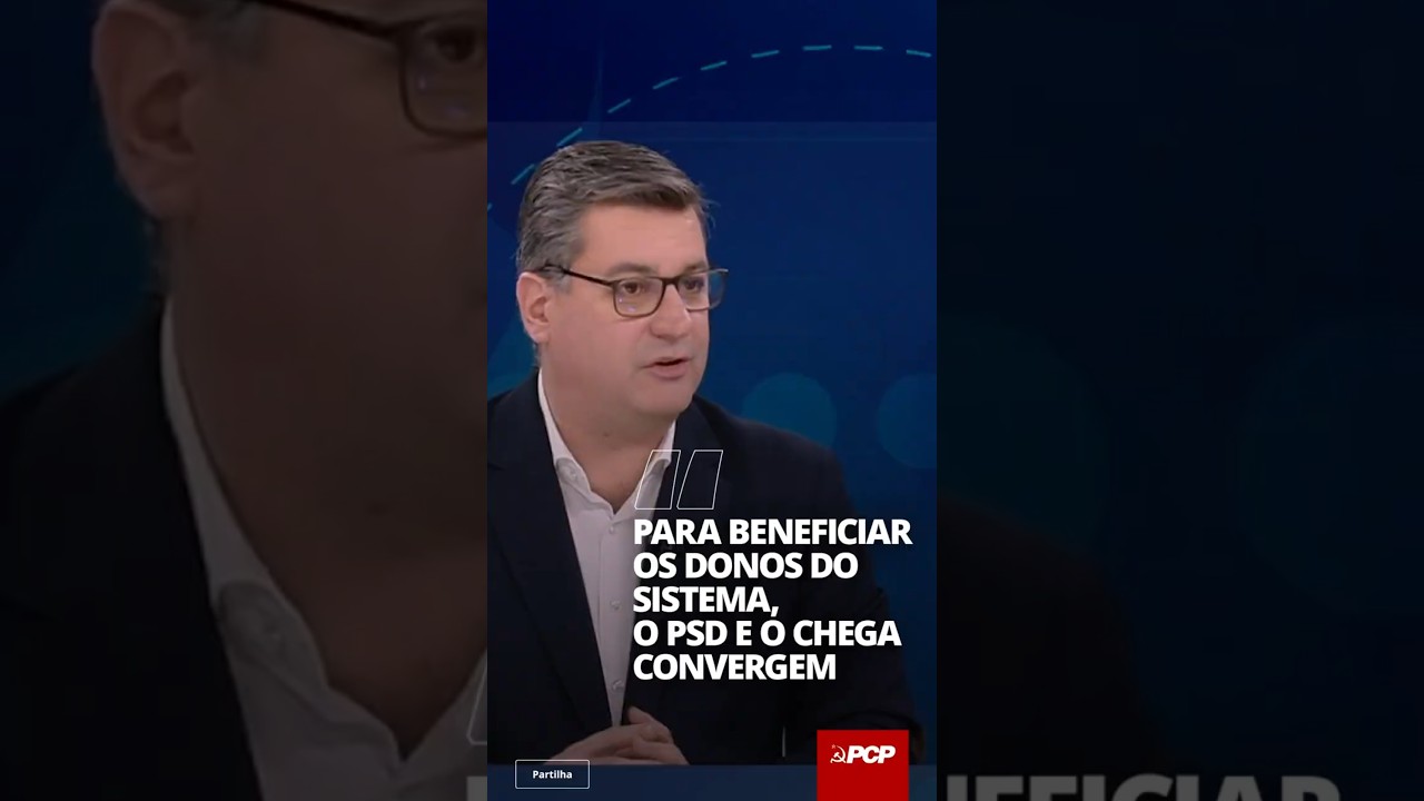 ➡️"Para beneficiar os donos do sistema, o PSD e o Chega convergem"