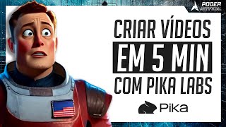 COMO USAR O PIKA LABS PARA GERAR VÍDEOS EM 5 MINUTOS | Poder Artificial