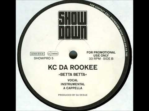 KC Da Rookee - Betta Betta