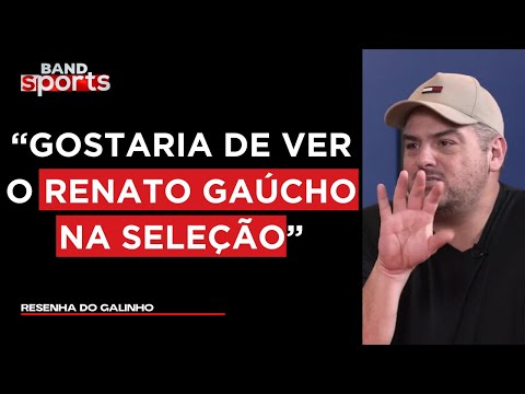 RICA PERRONE AVALIA A POSSIBILIDADE DE RENATO PORTALLUPI ASSUMIR A SELEÇÃO | RESENHA DO GALINHO