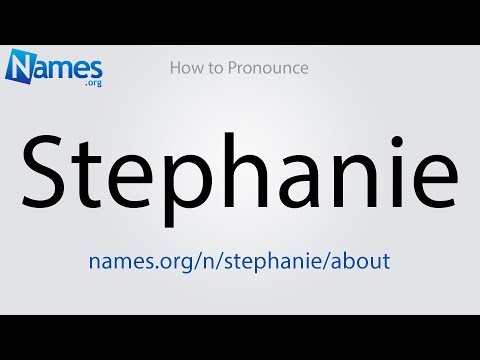 How to Pronounce Stephanie