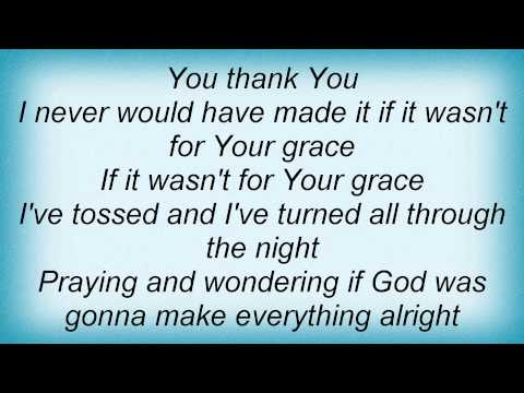 If It Wasn't For Your Grace