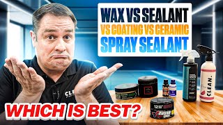Wax vs Sealant vs Ceramic Coating — What’s the BEST Paint Pr