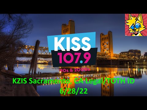 KISS 107.9 | KZIS-FM Sacramento, CA Legal/TOTH ID (6/28/22)