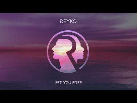 REYKO - Set You Free