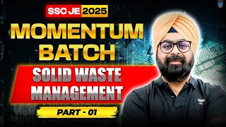 Solid Waste Management for SSC JE 2025 | Momentum Batch Part ‑ 1 | Dr. Jaspal Singh
