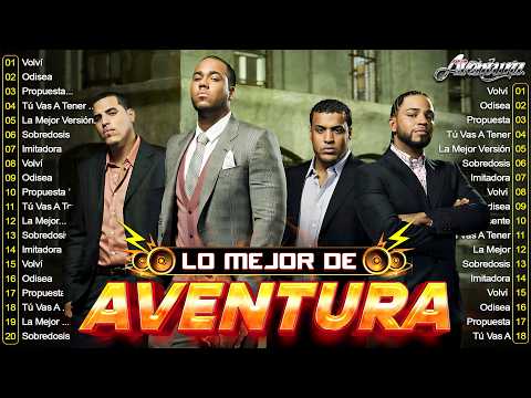 LAS 30 MEJORES CANCIONES DE AVENTURA - MIX AVENTURA ÉXITOS SUS MEJORES BACHATAS ROMÁNTICAS