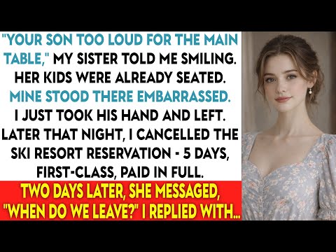 “Your Son Too Loud For The Main Table,” My Sister Told Me Smiling. Her Kids Were Already Seated. But