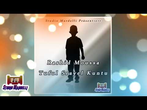 Rashid Moussa Tuful Srayel Kuntu Neu 2019