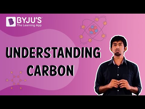Understanding Carbon : Class 6-10 | Learn with BYJU'S