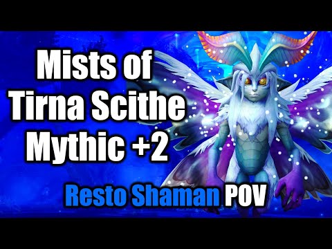 Mists of Tirna Scithe Mythic +2 - Restoration Shaman POV