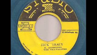 ROLAND ALPHONSO & THE SKATALITES --  DICK TRACY