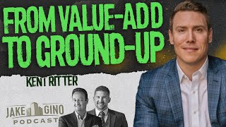 From Value-Add to Ground-Up: Multifamily Investing in 2025 with Kent Ritter | Jake & Gino show