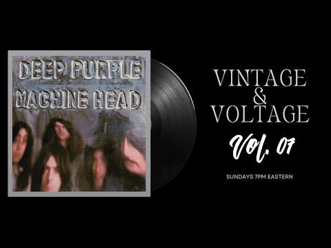 👍🏻 Vintage & Voltage #07 | This Week's Album : Deep Purple Machine Head