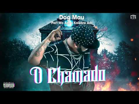 Dog Mau - CTS Kamika-Z Feat. WO AdR e Kalebre AdR [Álbum - O Chamado]
