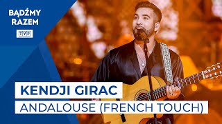 Kendji Girac - Andalouse || French Touch 2021