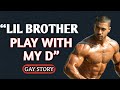 Gay Story We Were Stepbrothers By Law But Lovers In Secret