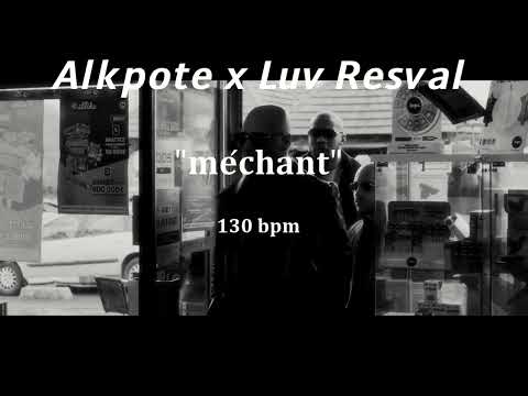 Alkpote x Luv resval "Méchant" | trap type beat 2022